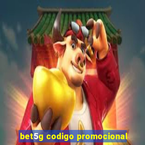 bet5g codigo promocional